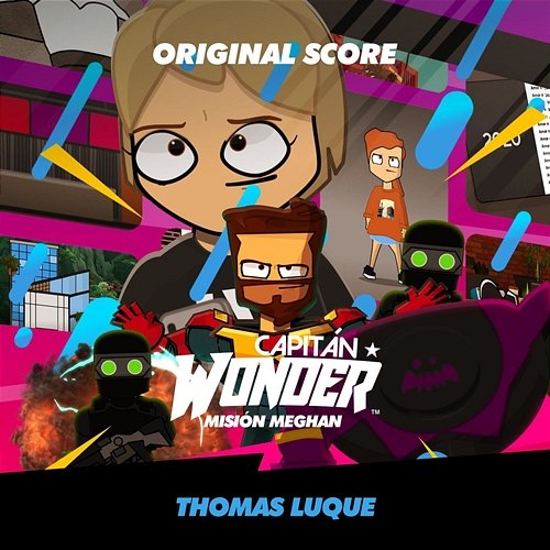 Capitán Wonder - Mission Meghan Original Score Thomas Luque