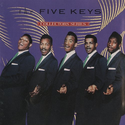 Who Do You Know In Heaven The Five Keys