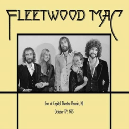 Capitol Theater, Passaic, NJ, October 17th 1975 Fleetwood Mac