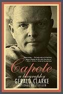 Capote: A Biography Clarke Gerald