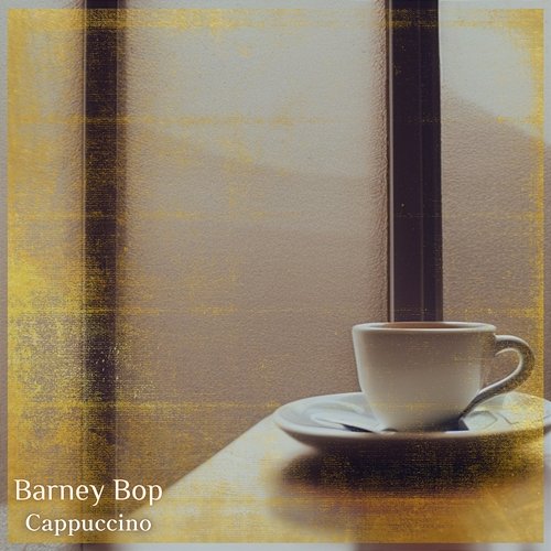 Cappuccino Barney Bop