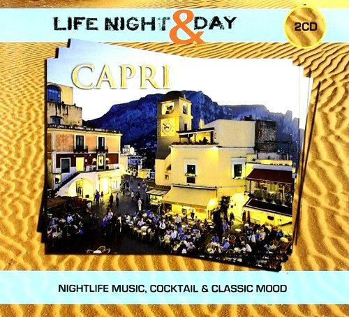 Capri - Life Night Day Various Artists