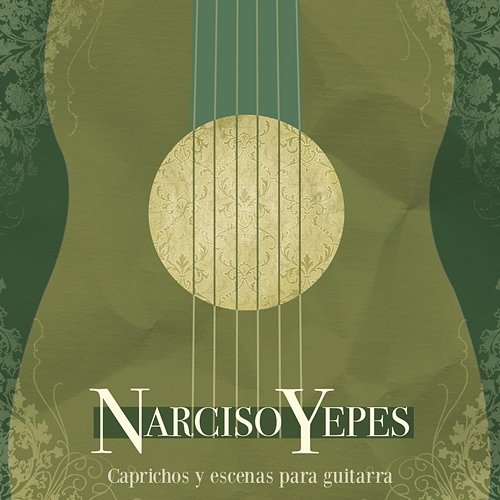 Caprichos Y Escenas Para Guitarra Narciso Yepes