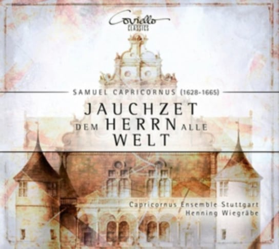 Capricornus/Bertali: Jauchzet dem Herrn alle Welt - Sacred Concerts Capricornus Ensemble Stuttgart