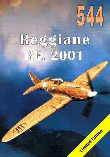 Caproni-Reggiane RE. 2001  Falco  II nr 544 Wydawnictwo Militaria