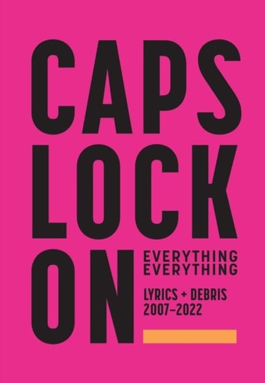 Caps Lock On. Lyrics + Debris 2007-2022 Opracowanie zbiorowe
