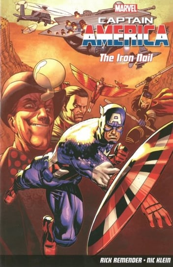 Captain America. The Iron Nail. Volume 4 Remender Rick