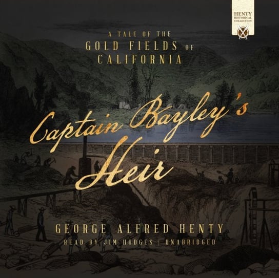 Captain Bayley's Heir Henty George Alfred