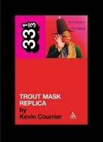Captain Beefheart's Trout Mask Replica Courrier Kevin