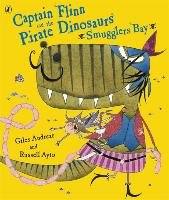 Captain Flinn and the Pirate Dinosaurs - Smugglers Bay! Andreae Giles