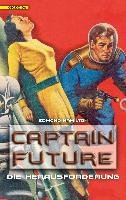 Captain Future 03. Die Herausforderung Edmond Hamilton