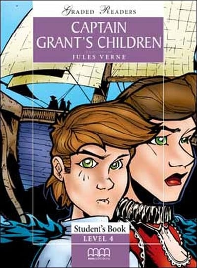 Captain Grant's Children. Student’s Book Jules Verne