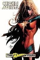 Captain Marvel: Carol Danvers - The Ms. Marvel Years Vol. 3 Marvel Comics
