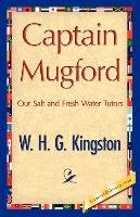 Captain Mugford Kingston W. H. G., Kingston Kingston W. H. G. H. G.