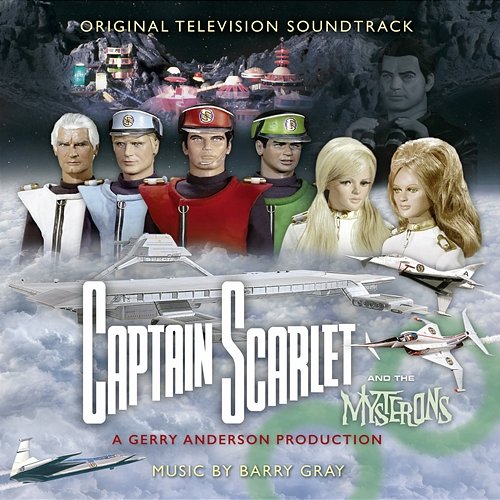 Captain Scarlet and The Mysterons Barry Gray