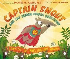Captain Snout and the Super Power Questions Amen Daniel