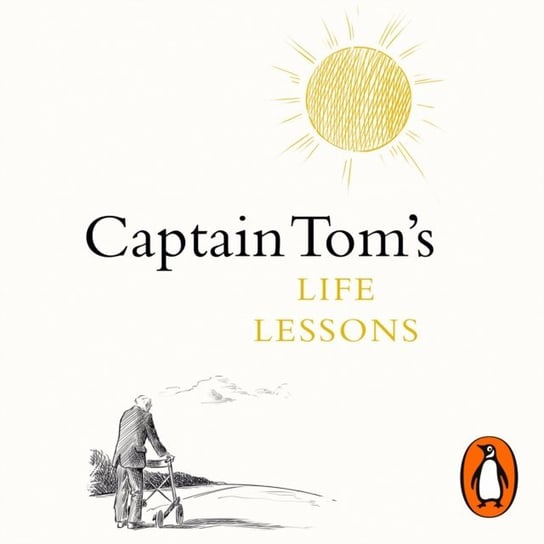 Captain Tom's Life Lessons Moore Captain Tom