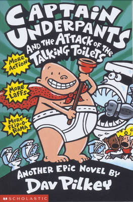 Captain Underpants and the Attack of the Talking  Toilets Pilkey Dav