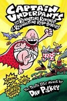 Captain Underpants and the Revolting Revenge of the Radioactive Robo-Boxers Pilkey Dav