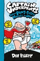 Captain Underpants: Three Pant-tastic Novels in One (Books 1 Pilkey Dav