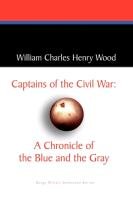 Captains of the Civil War Wood William Charles Henry