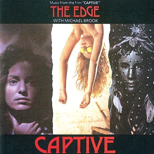 Captive Original Soundtrack The Edge