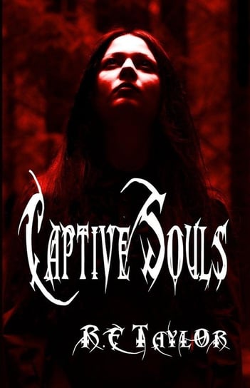 Captive Souls Taylor R.E