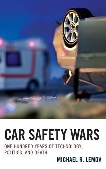 Car Safety Wars Lemov Michael R.