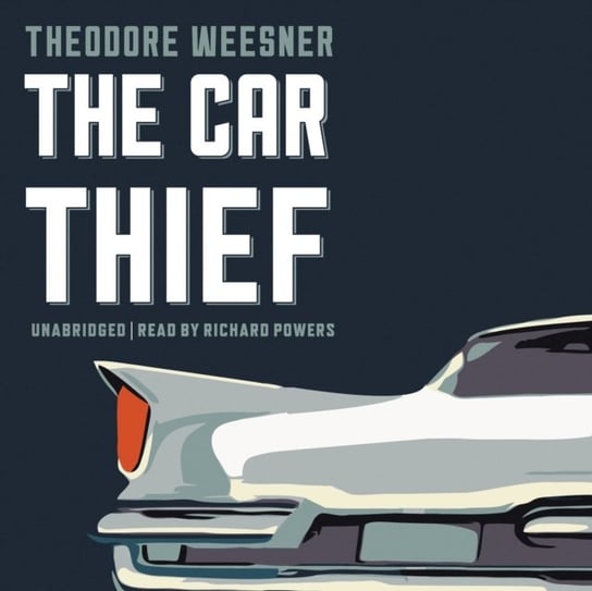 Car Thief Weesner Theodore