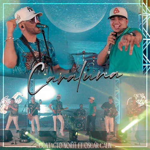 CARALUNA Oscar Calin, Contacto Norte
