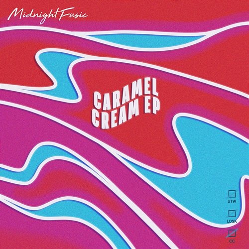 Caramel Cream EP Midnight Fusic