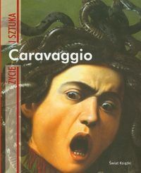 Caravaggio. Życie i sztuka Papa Rodolfo