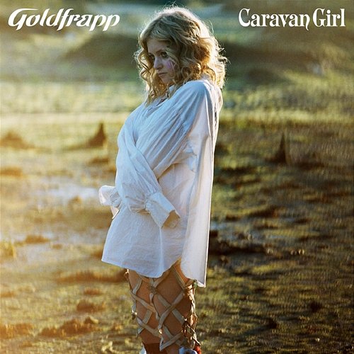 Caravan Girl Goldfrapp