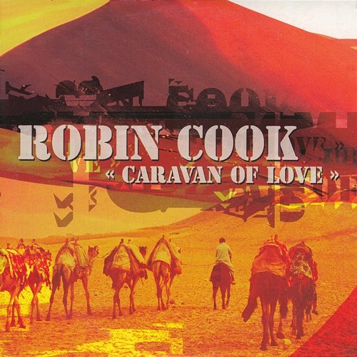 Caravan Of Love Robin Cook
