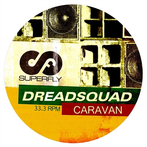 Caravan (Remixes) Dreadsquad