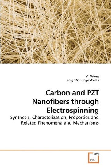 Carbon and PZT Nanofibers through Electrospinning Wang Yu