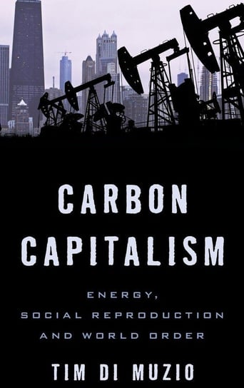 Carbon Capitalism Di Muzio Tim