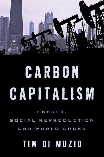 Carbon Capitalism Di Muzio Tim