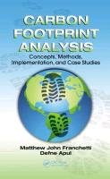 Carbon Footprint Analysis: Concepts, Methods, Implementation, and Case Studies Franchetti Matthew John, Apul Defne