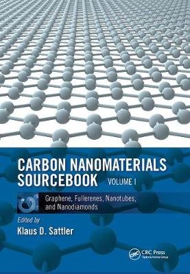 Carbon Nanomaterials Sourcebook: Graphene, Fullerenes, Nanotubes, and Nanodiamonds. Volume 1 Opracowanie zbiorowe