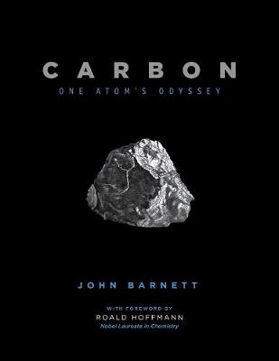 Carbon: One Atom's Odyssey John Barnett
