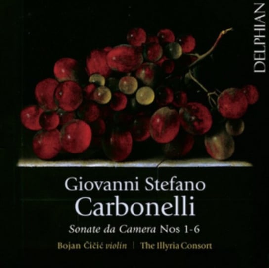 Carbonelli: Sonate da Camera Nos 1-6 The Illyria Consort