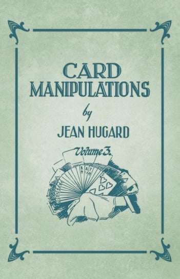 Card Manipulations - Volume 3 Hugard Jean