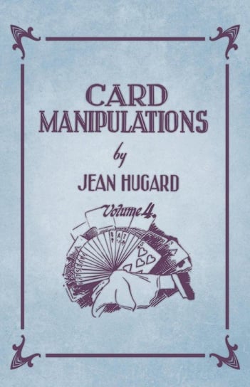 Card Manipulations - Volume 4 Hugard Jean