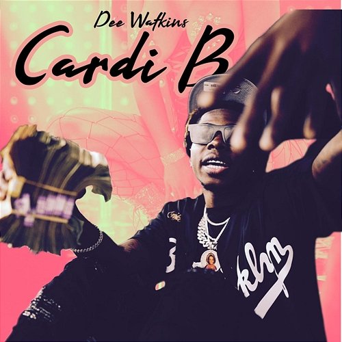 Cardi B Dee Watkins