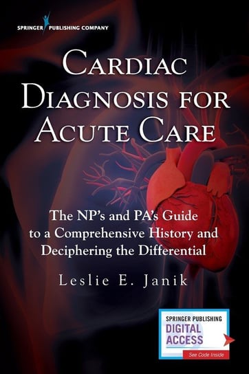 Cardiac Diagnosis for Acute Care Leslie E. Janik