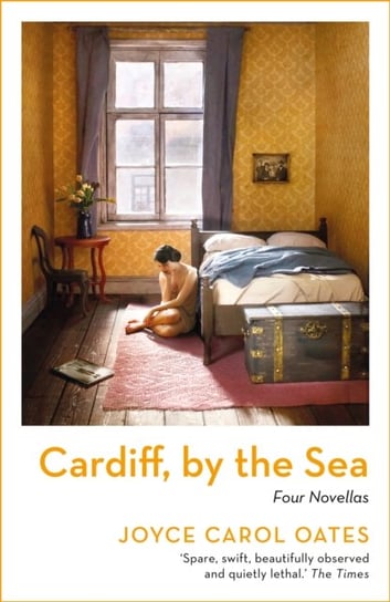 Cardiff, by the Sea Oates Joyce Carol