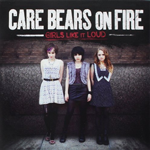 Care Bears On Fire-Girls Like It Loud Various Artists