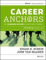 Career Anchors. Self Assessment Schein Edgar H., Maanen John