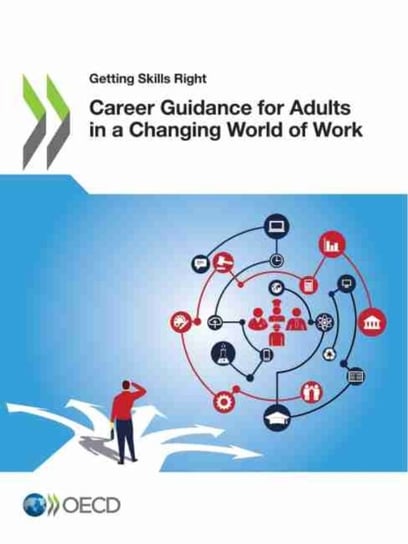 Career guidance for adults in a changing world of work Opracowanie zbiorowe
